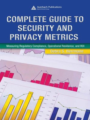 cover image of Complete Guide to Security and Privacy Metrics